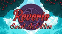 Reverie : Sweet As Edition