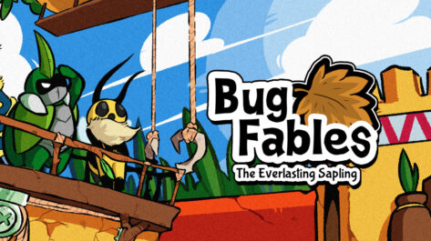 Bug Fables : The Everlasting Sapling