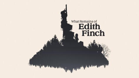 What Remains of Edith Finch