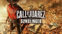 Call Of Juarez : Gunslinger